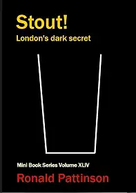 Stout!: London's dark secret