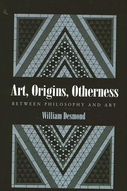 Art, Origins, Otherness ouvrage académique de référence en art et philosophie