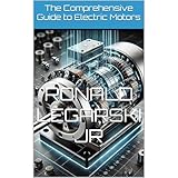 The Comprehensive Guide to Electric Motors