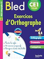 Cahier Bled - Exercices D'Orthographe CE1 - 7/8 ans 2017012238 Book Cover