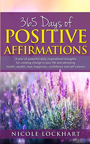 365 Days of Positive Affirmations: A year of powerful daily inspi...