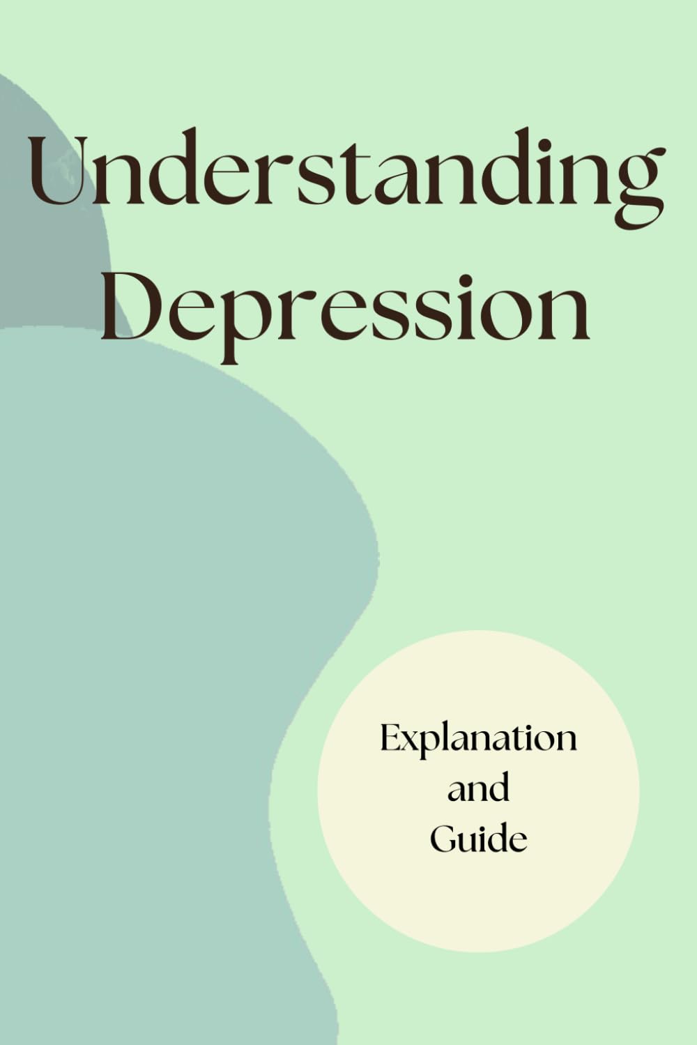 understanding Depression: Guide on what mental illness is and how to deal with it