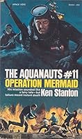 The Aquanauts # 11 - Operation Mermaid B000ILDTUY Book Cover