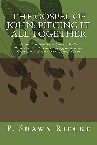 The Gospel of John: Piecing It All Together