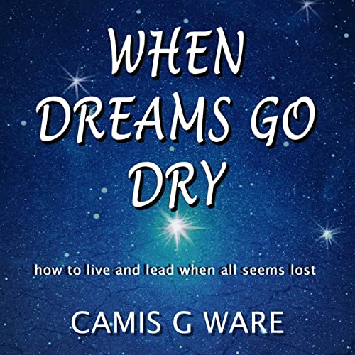 When Dreams Go Dry by Camis G Ware episode artwork