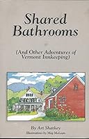 Shared bathrooms: And other adventures of Vermont innkeeping B0006P1FLC Book Cover