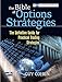 The Bible of Options Strategies: The Definitive Guide for Practical Trading Strategies