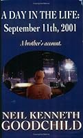 A Day In The Life: September 11, 2001 0976565803 Book Cover