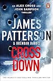 Cross Down: The Sunday Times bestselling thriller - James Patterson 