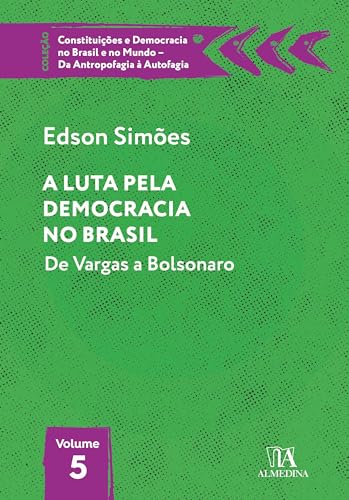 A luta pela democracia no Brasil: de vargas a bolsonaro