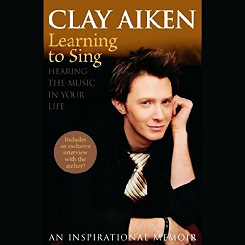 Learning to Sing by Clay Aiken, Allison Glock