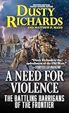 A Need for Violence (The Battling Harrigans of the Frontier)