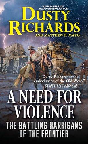 A Need for Violence (The Battling Harrigans of the Frontier)