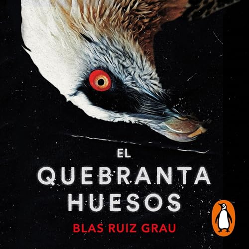 El quebrantahuesos Audiolibro Por Blas Ruiz Grau arte de portada