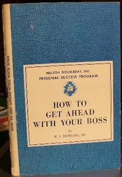 Paperback How to Get Ahead with Your Boss Book