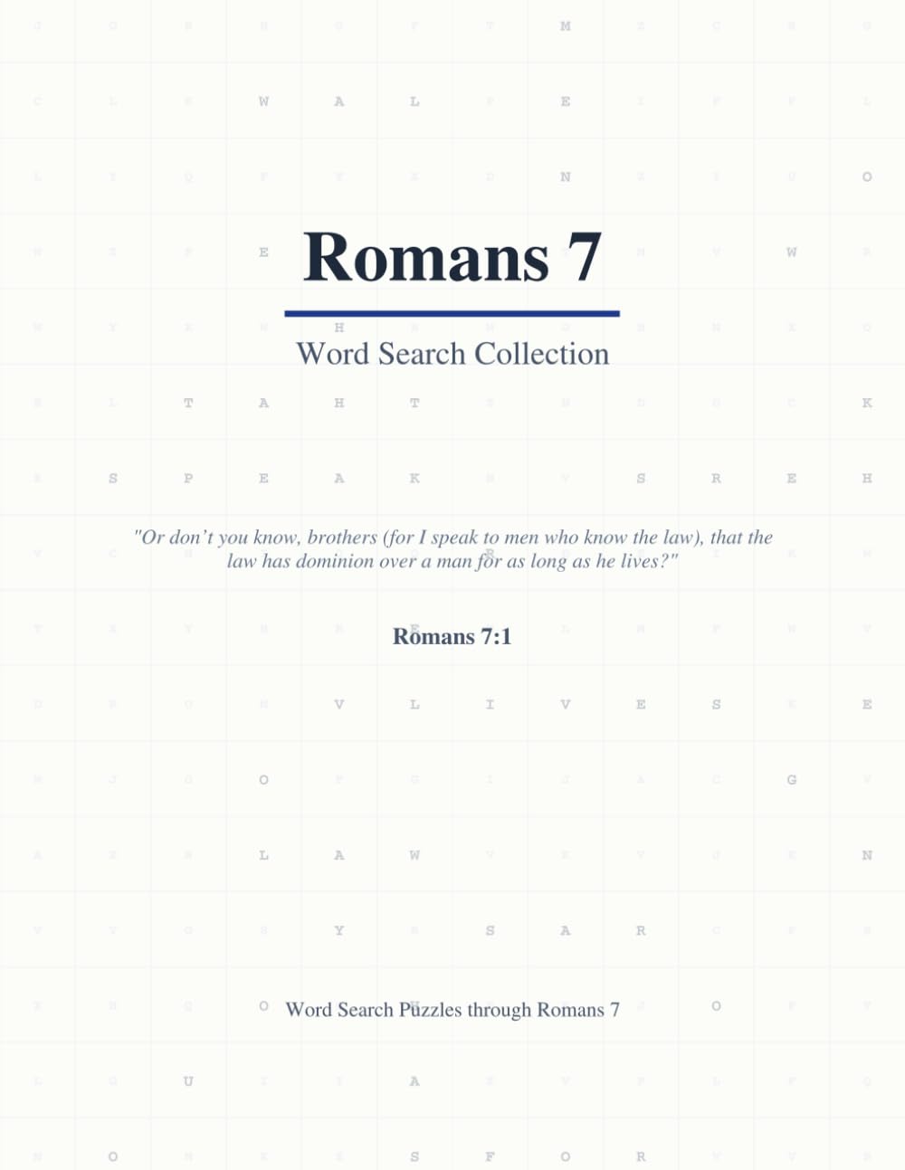 Romans 7 Word Search: A Verse-by-Verse Bible Puzzle Book Covering Every Word (Large Print with Answers) (Bible Word Search Romans: A Verse-by-Verse ... Word of Romans (Large Print with Answers))