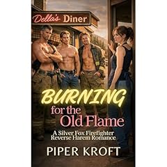 Burning for the Old Flame Audiobook By Piper Kroft cover art