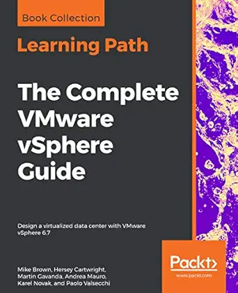 The Complete VMware vSphere Guide: Design a virtualized data cent...