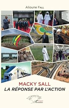 Paperback Macky Sall la réponse par l'action (French Edition) [French] Book