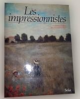 Les Impressionnistes 2263016112 Book Cover