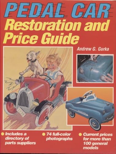 Pedal Car Restoration and Price Guide