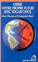 Download Créer votre propre futur avec Edgar Cayce PDF