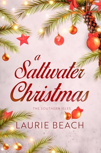 A Saltwater Christmas (The Southern Isles Book 1)