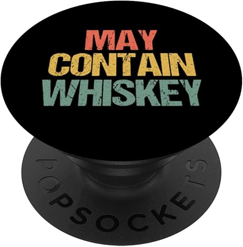 Miniatura 1 de May Contain Whisky - Divertido whisky de bourbon borracho PopSockets PopGrip estándar