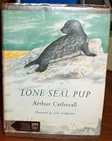 Lone Seal Pup 0460055461 Book Cover