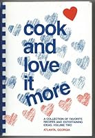 Cook and Love It More: The Lovett School Parent Association 0961084626 Book Cover