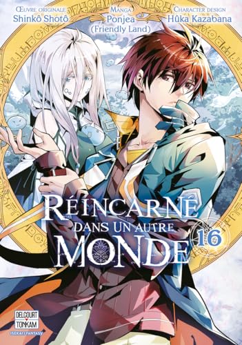Réincarné dans un autre monde T16 (16)