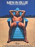 Men in Blue- The First Five Years of Blue Magazine
