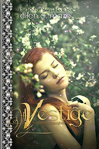 Vestige: Fathers and Daughters (The Rabbit Saga Book 6)