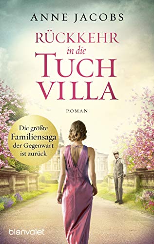 XXL-Leseprobe: Rückkehr in die Tuchvilla: Roman (Die Tuchvilla-Saga,