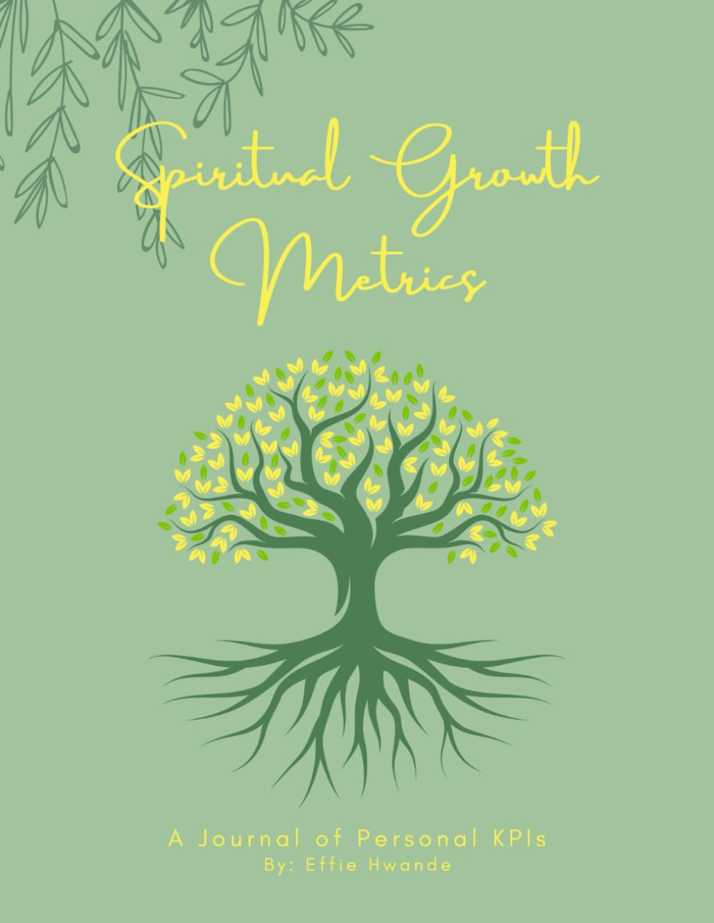 Spiritual Growth Metrics: A Journal of Personal KPIs