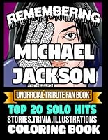Remembering Michael Jackson Top 20 solo hits: An ultimate fan’s haven: A coloring book and song book of MJ B0C2SQ23G9 Book Cover