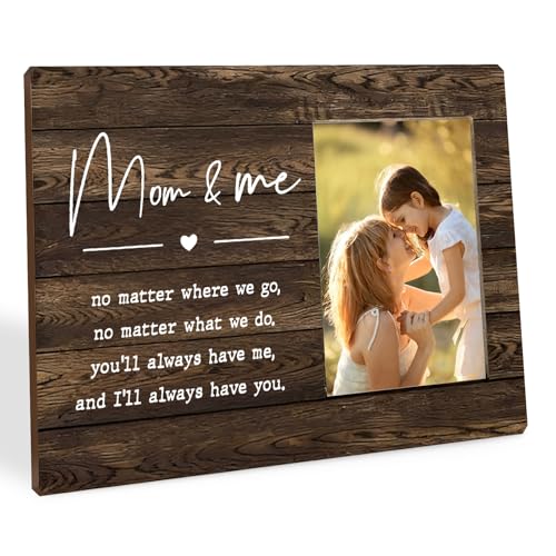 Presents for Mum Mum Picture Frame Decor 10x8 Inch - No Matter Where We Go No Matter What We Do - Mummy Gifts from Kids Hanging Tabletop Picture Frame for Mother Birthday Mother s Day (Mom & Me)