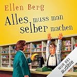 Alles muss man selber machen