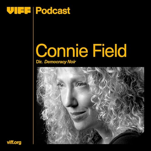 Veteran Documentarian Connie Field Exposes Democracy&rsquo;s Fragility in 'Democracy Noir' Podcast Por  arte de portada