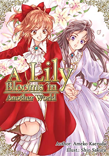 A Lily Blooms in Another World A Lily Blooms in Another World