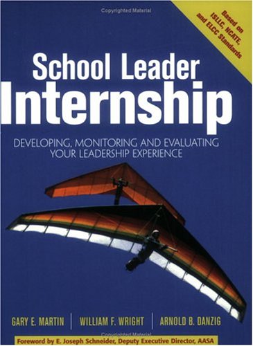 School Leader Internship: Developing, Monitorin... 1930556659 Book Cover