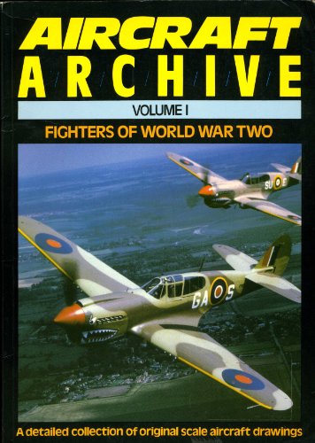 Fighters of World War II (Aircraft Archive) (v. 1)