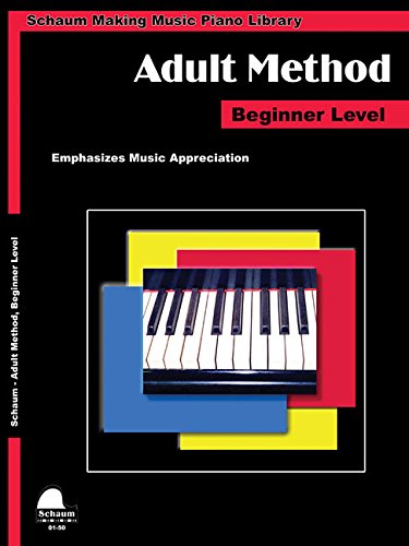 Piano for Adults: Primer (Schaum Publications Piano for Adults) (Schaum Making Music Piano Library)