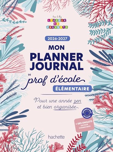 Mon planner journal de prof d'école Elémentaire - Edition 2026-2027