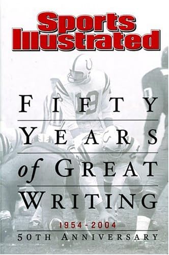 Sports Illustrated: Fifty Years of Great Writing