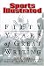 Sports Illustrated: Fifty Years of Great Writing