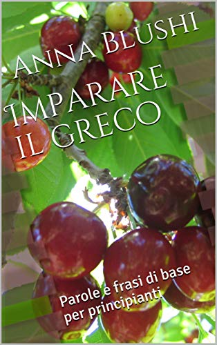 Imparare il greco: Parole e frasi di base per