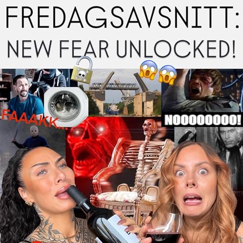 FREDAGSAVSNITT: NEW FEAR UNLOCKED!