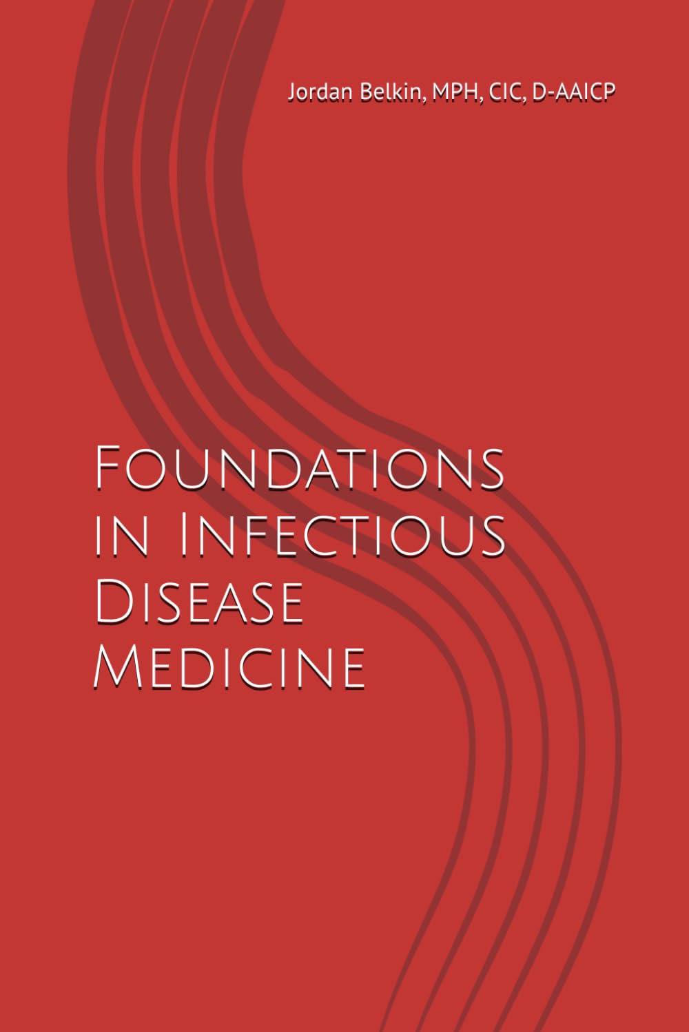 Foundations in Infectious Disease Medicine