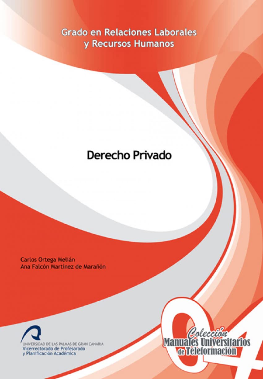 Derecho Privado: 4 (Manuales Universitarios de Teleformación: Grado en Relaciones Laborales y Recursos Humanos)